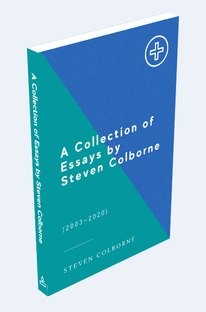 A Collection of Essays by Steven Colborne (Paperback)