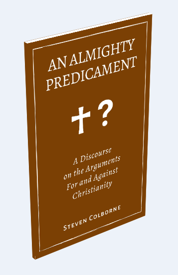 An Almighty Predicament: A Discourse on the Arguments For and Against Christianity (Paperback)